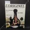 L'Originel, Revue des sciences traditionnelles, n°4. Jean Carteret : La déité absolue. Le collectif - Alchimie - L'esprit des Budô.... L'Originel, ...
