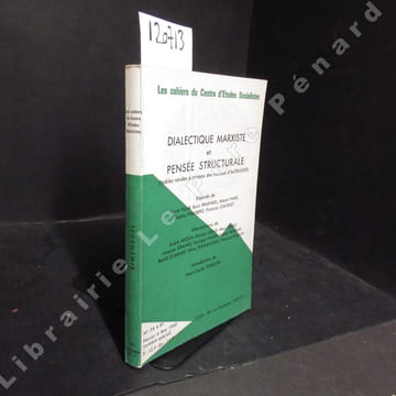 Les cahiers du Centre d'Etudes Socialistes, N° 76 à 81. Dialectique marxiste et pensée structurale (tables rondes à propos des travaux d'Althusser). ...