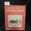 L'aérophile, n°4 (54ème année). En couverture : Le North American XFJ. I - Aux Usines Rateau (Pierre Grocq) - Consolidated-Vultee L. 13 (Lucien Adès) ...