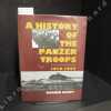 A history of the panzer troops, 1916-1945.. HAUPT, Werner