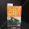 British & German Tanks of World War 1. CHAMBERLAIN, Peter - ELLIS, Chris