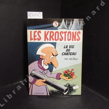 Les Krostons. Tome 3 : La vie de château. (Edition originale). DELIEGE