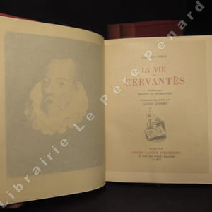 Coffret. La Vie de Cervantès + Don Quichotte de La Manche, Tome 1 & 2 (1ère partie). (3 volumes)
