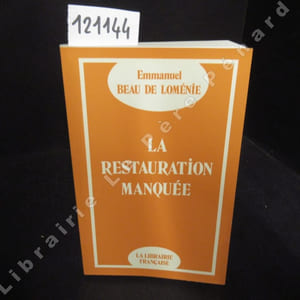 La restauration manquée.