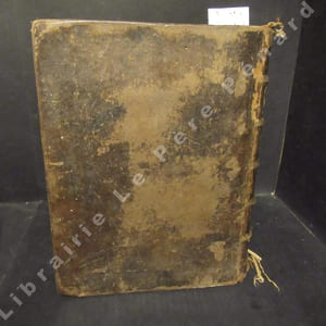 Grand dictionnaire françois et latin, enrichi des meilleurs façons de parler en l'une et l'autre langue; avec des notes de critique et de grammaire composé par ordre du Roy, pour servir aux études de Monseigneur le Dauphin et de messeigneurs les princes. Nouvelle édition reveuë, corrigée, et augmentée considérablement par l'auteur.