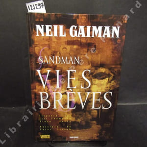 Sandman. Tome 7 : Vies Brêves.