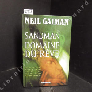 Sandman. Tome 3 : Domaine du Rêve.