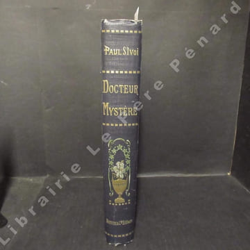 Voyages Excentriques : Le Docteur Mystère. D'IVOI, Paul - Illustrations de Louis Bombled