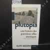 Plutopia. Une histoire des premières villes atomiques.. BROWN, Kate
