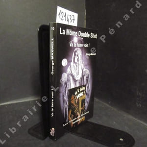 La Môme Double Shot - Va te faire voir !