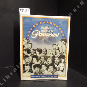 La fabuleuse histoire de la Paramount. L'histoire du studio et de 2805 films.
