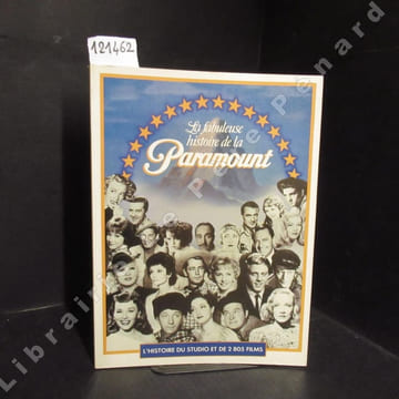 La fabuleuse histoire de la Paramount. L'histoire du studio et de 2805 films.. DOUGLAS EAMES, John
