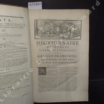 Dictionnaire universel françois et latin, vulgairement appelé Dictionnaire de Trévoux. Contenant la Signification & la Définition des mots de l'une & ...