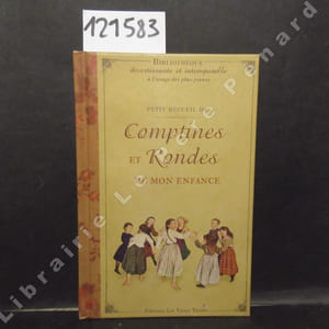 Petit recueil des comptines et rondes de mon enfance