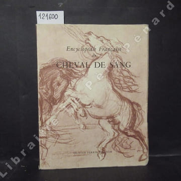Encyclopédie française du Cheval de Sang . COLLECTIF