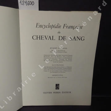Encyclopédie française du Cheval de Sang . COLLECTIF