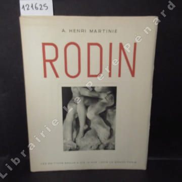 Rodin. MARTINIE HENRI, A
