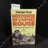 Histoire de l'Armée Rouge. Tome 1 : La révolution et la guerre civile. 1917-1924. VENNER, Dominique