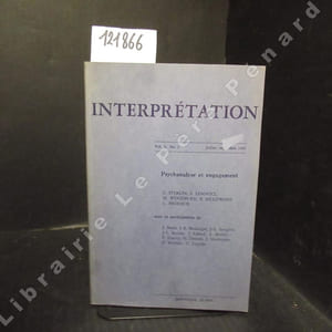 Interprétation vol. 3, n° 3 :  Psychanalyse et engagement. Table ronde : Psychanalyse et psychanalystes (J. Bossé, J.B. Boulanger, J.-L. Langlois, J.-L. Saucier, J, Lebeuf) - L'engagement dans la psychanalyse (S. Lebovici) - L'engagement social du psychanalyste (M. Woodbury) - Psychanalyse et engagement (Muldworf) - Freud ou l'impossible dépassement de l'oedipe (C.Brodeur).