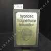 Hypnose, magnétisme, relaxation. COLLECTIF