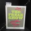The Freak Show. Catalogue d'exposition Musée d'Art Contemporain, Lyon Collection La salle de bains. Les presses du réel. . COLLECTIF - Commissariat : ...