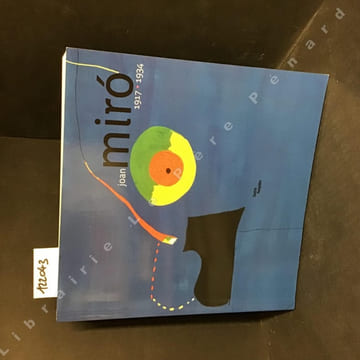 Joan Miró. 1917-1934. La Naissance du monde.. COLLECTIF - Sous la direction d'Agnès de la Beaumelle