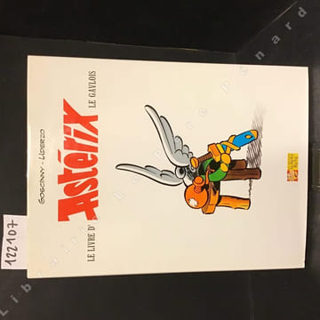 Le livre d'Astérix le Gaulois . GOSCINNY, René (Scénario) - UDERZO, Albert (Dessin)