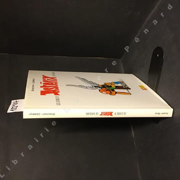 Le livre d'Astérix le Gaulois . GOSCINNY, René (Scénario) - UDERZO, Albert (Dessin)