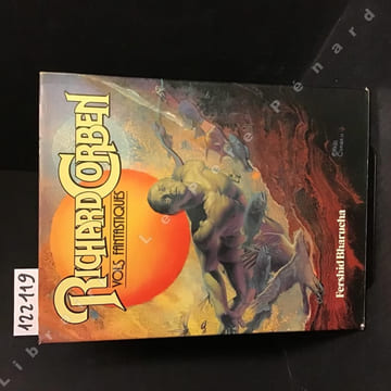 Vols fantastiques . CORBEN, Richard