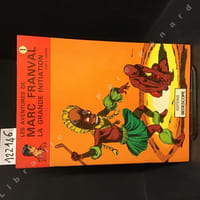 Les Aventures de Marc Franval. Tome 1 : La grande initiation.