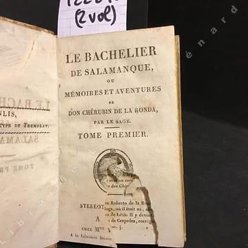 Le bachelier de Salamanque, ou Mémoires et aventures de don, Chérubin de la Ronda. Tomes I et II (deux volumes) . LE SAGE