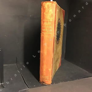 Atlas colonial français. Colonies, protectorat et pays sous mandat. 