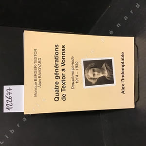 Quatre générations de Textor à Vonnas. Deuxième période 1914-1939. Alex l'indomptable.