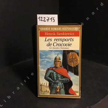 Les chevaliers Teutoniques. Les remparts de Cracovie.. SIENKIEWICZ, Henrik - Traduction de Jacques de France de Tersant et Joseph-André Teslar - ...