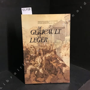 De Géricault à Léger. Dessins français des XIXe et XXe siècles dans les Collections du Musée des Beaux-Arts de Lyon.