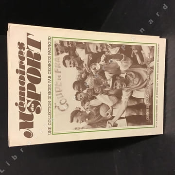 Mémoires du sport : N°1 à 6 : N°1 : 50 ans de Vel' d'Hiv - N° 2 : Coupe de France - Paris-Roubaix - Boxe - N°3 : Jeux Olympiques - Les exploits - Les ...