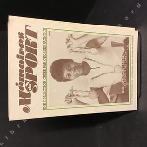 Mémoires du sport : N°1 à 6 : N°1 : 50 ans de Vel' d'Hiv - N° 2 : Coupe de France - Paris-Roubaix - Boxe - N°3 : Jeux Olympiques - Les exploits - Les dessous des cartes - N°4 : 1954 : Le zénith pour Bobet, le déclin pour Koblet - N°5 : Georges monneret, l'homme des exploits - N°6 : La Coupe du monde de football