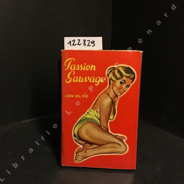 Passion sauvage. Cora Del Rio