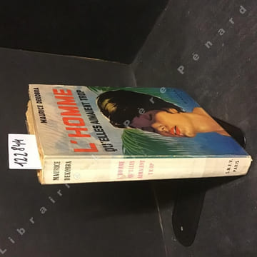 L'homme qu'elles aimaient trop. DEKOBRA, Maurice