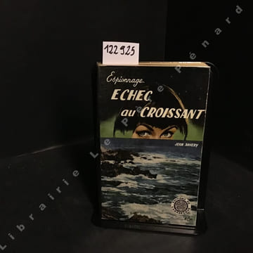 Echec au croissant. DAVERY, Jean