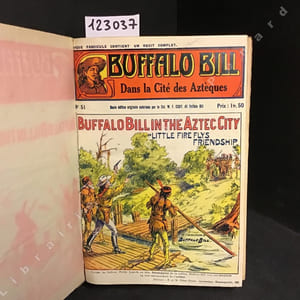 BUFFALO BILL (25 fascicules contenant chacun un récit complet). Du N°51 au N° 75.