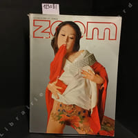 Zoom N° 95 : Spécial Japon - Couverture : Masaaki Nakagawa - Créativité publicitaire - Rumeurs d'Humeurs - Un siècle de photographie japonaise - Hajime Sawatari - Masaaki Nakagawa - Yoshiro Tatsuki - Gasho Yamamura - Sachiko Kuru ...