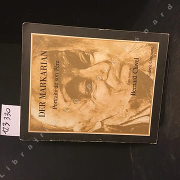 Der Markarian. Portraits de son Père. . CLAVEL, Bernard (Textes) - Introduction de Pierre Fernandez
