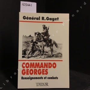 Commando Georges - Renseignements et combats