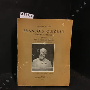 François GUIGUET Peintre lyonnais 1860-1937