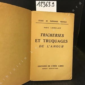 Tricheries et truquages de l'Amour