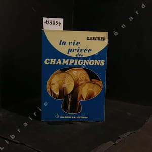La vie privée des champignons