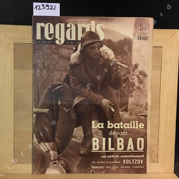 Regards N° 180 : La bataille devant Bilbao (Koltzov) - Jean-Baptiste Clément (Alexandre Zévaès) - Madrid-Valence (Margarita Nelken) - Mon cousin de ...