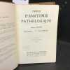 Précis d'anatomie pathologique. Tome I et II. . ROUSSY, Gustave - LEROUX, Roger - OBERLING, Charles