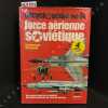 Encyclopédie de la force aérienne soviétique. SWEETMAN, Bill & GUNSTON, Bill